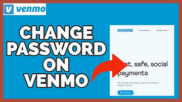 Venmo Change Password: How to Change Your Password on Venmo 2023?