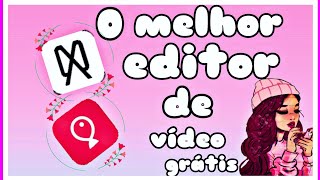 o melhor editor de vídeo gratis para celular-ios e Android