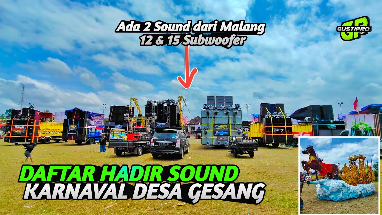 Daftar sound karnaval desa GESANG ada 2 sound malang KSJ & FANATIC