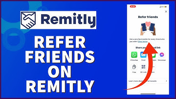 How To Refer Friends In Remitly App 2024?