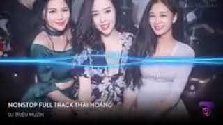 Nonstop Vinahouse 2017   NST Full Track Thái Hoàng   DJ Triệu Muzik   Nhạc Sàn Hay Mới Nhất 2017