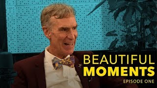 An Interview with Bill Nye | Beautiful Moments