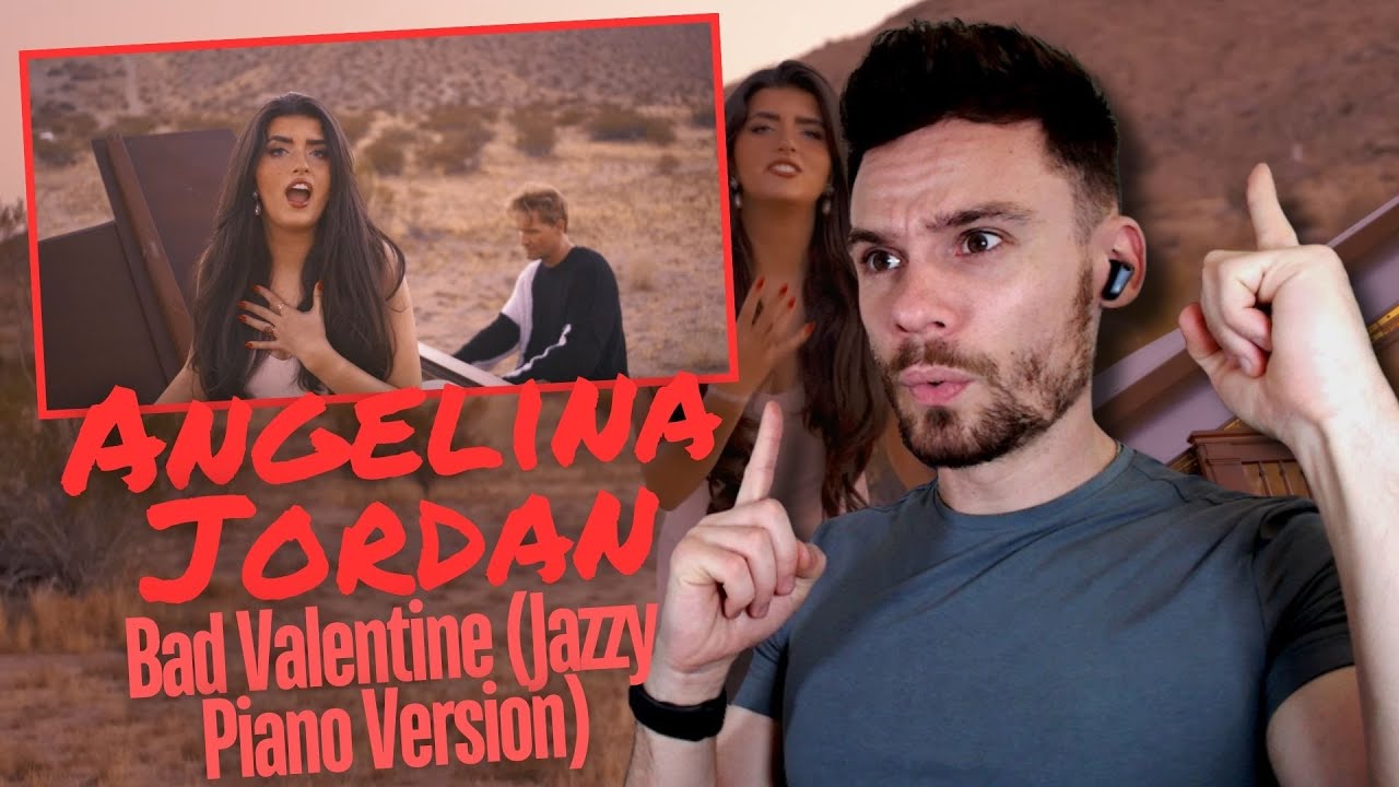 Angelina's BEST SONG?! Reaction to Bad Valentine (Jazzy Piano Version)