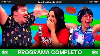 #MalditosNerds COMPLETO 07/11 - VORTERIX