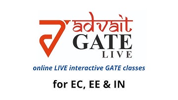 advait.GATE.live | online LIVE interactive GATE classes for EC, EE & IN | GATE 2021