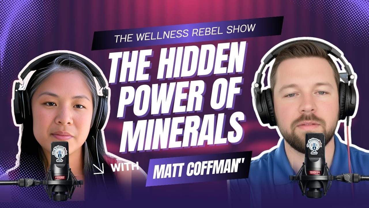 The Hidden Power of Minerals with Matt Coffman