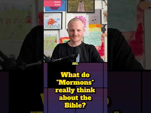 How "Mormons" Really Feel About the Bible