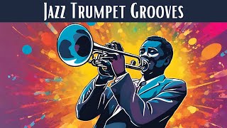 Jazz Trumpet Grooves [Smooth Jazz, Trumpet Jazz]