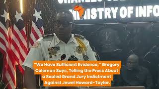 Police Announces a Sealed Grand Jury Indictment Against Former V P Jewel Howard-Taylor