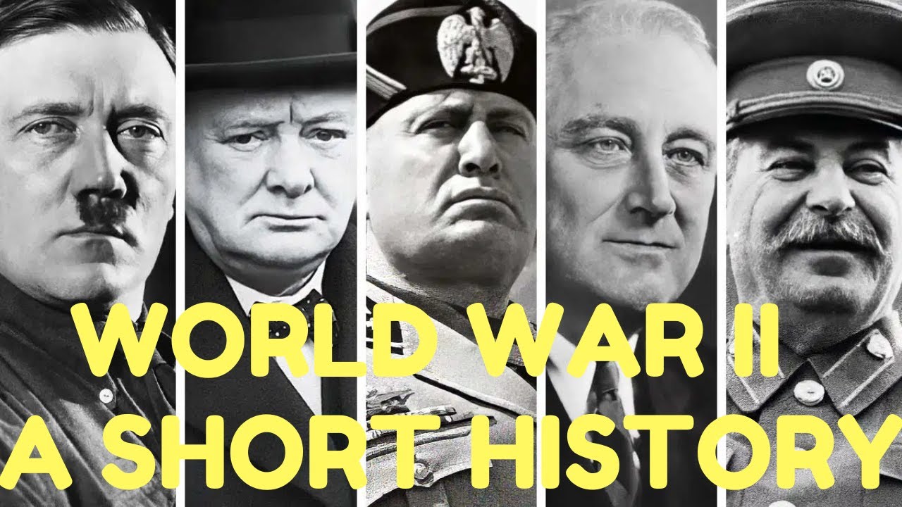 A Short History - World War II - YouTube