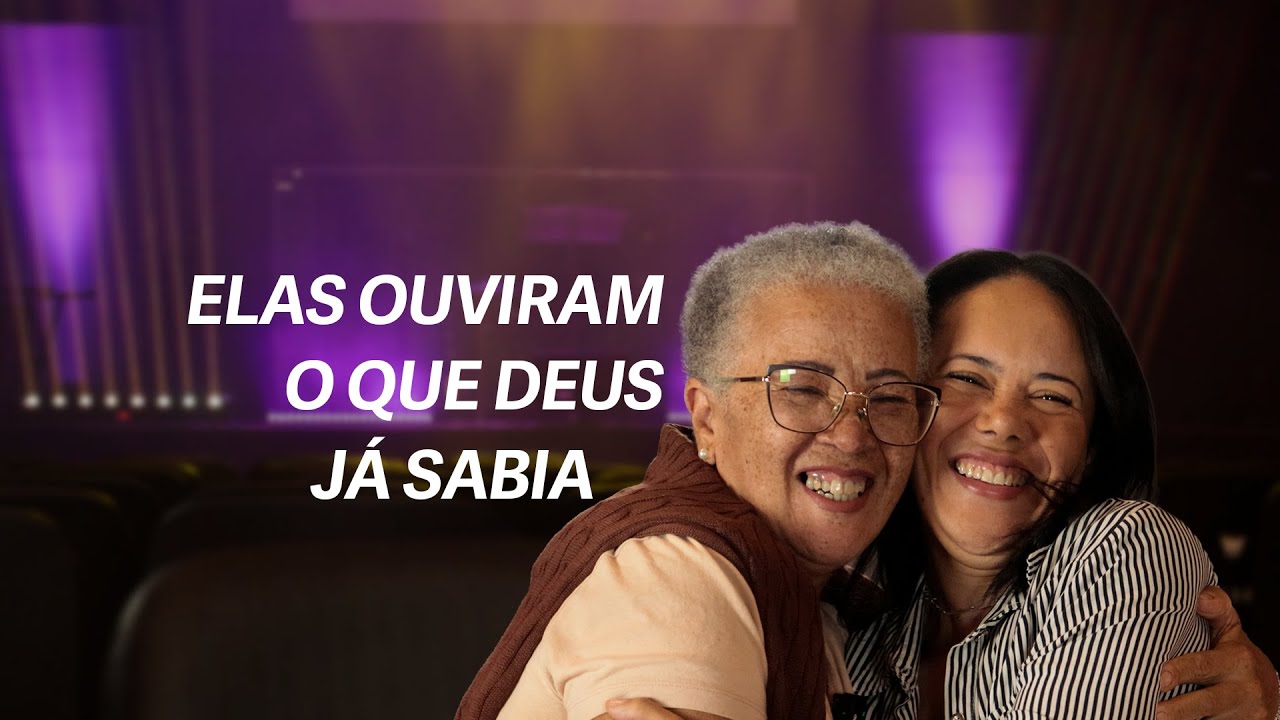 Elas Ouviram o Que Deus Já Sabia - Dia das Mães