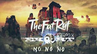 TheFatRat - No No No (Ekort Remix) Resimi