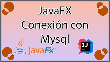 Como realizar una conexión MySQL con JavaFX en IntelliJ IDEA