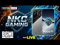 NKC GAMING BGMI Live  Poco F7 120 fps