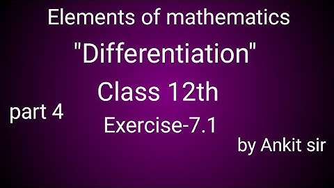 Class 12th math chapter 7 ex 7.1 Que 3,4,5,6(differentiation),elements of mathematics,ncert