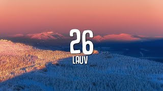 Lauv - 26 (Lyrics)