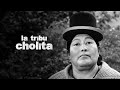 La tribu cholita  znobie