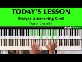 Prayer Answering God - Team Eternity Piano Play through