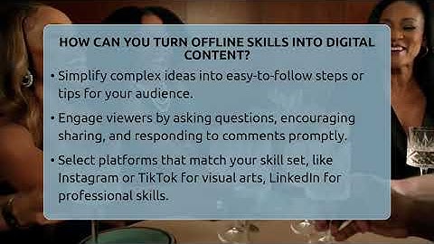 How Can You Turn Offline Skills Into Digital Content? - Everyday-Networking