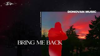 Bring Me Back (Original Mix)