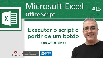 015 - Como associar um botão a um script | Office Script no Excel Online