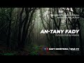 Tantara Malagasy - AN-TANY FADY (Tantaran