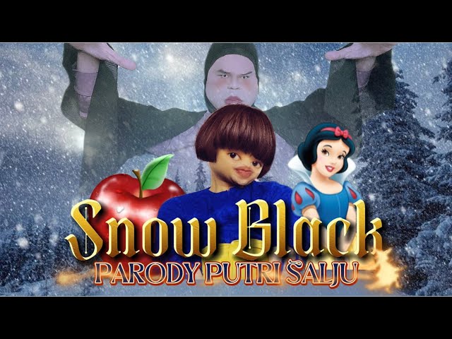 SNOW BLACK (The Movie): Parody Disney Putri Salju Versi Lucu Dan Sangat Memprihatinkan 🤣 class=