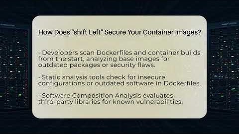 How Does "shift Left" Secure Your Container Images? - Cloud Stack Studio