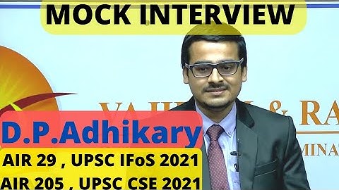 AIR 205 UPSC CSE 2021 | AIR 29 UPSC IFoS 2021| Durga Prasad Adhikary | Mock Interview Vajiram & Ravi