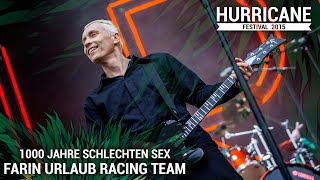 FARIN URLAUB RACING TEAM - 1000 Jahre Schlechten Sex (Live At Hurricane Festival 2015)