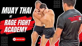 Muay Thai Training @ Rage Fight Academy