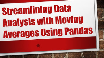 Streamlining Data Analysis with Moving Averages Using Pandas