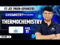 Thermochemistry_L-2 | IIT JEE Chemistry Class 11 | Complete Chapter for JEE Main &amp; Advanced