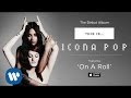 Icona Pop - On A Roll [AUDIO]