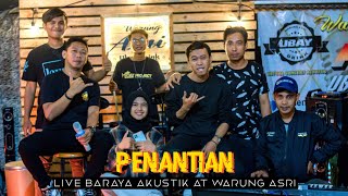 PENANTIAN ARMADA LIVE BARAYA AKUSTIK VOC. MEYDA RAHMA & IVAN AT WARUNG ASRI UBAY DRINK COMPRENG