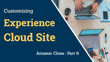 Customizing The Experience Builder Site