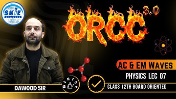 ORCC 3.0 || Class 12th || Lecture-07 || AC & EM Waves || Physics