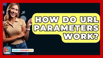 How Do URL Parameters Work? - SearchEnginesHub.com