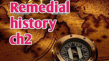Remedial history chapter 2 part three