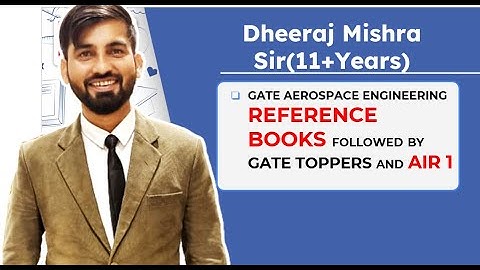 GATE Aerospace Reference Books followed by  Toppers | GATE 2026/2025 | Dheeraj Mishra  Sir