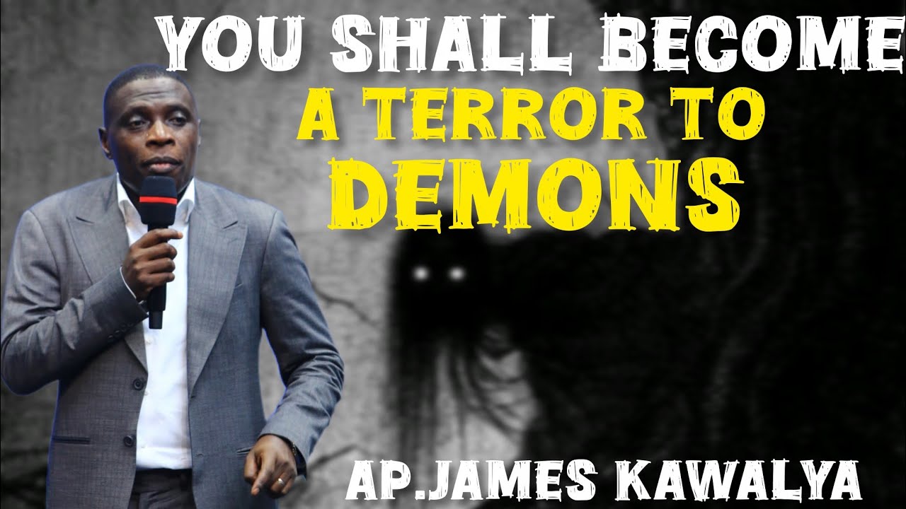 ПОСЛЕ ЭТОГО ТЫ СТАНЕШЬ УЖАСОМ ДЛЯ ВСЕХ ЗЛЫХ СИЛ ТЬМЫ/AP.JAMES KAWALYA