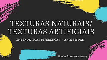 O que é textura natural e artificial?