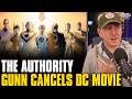 James Gunn Cancels “The Authority” DC Movie