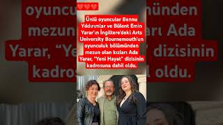 Bennu Yıldırımlar Ve Bülent Emin Yararın Kızları Ada Yarar, Yeni Hayat Dizisine Dahil Oldu.