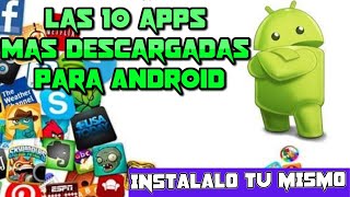 Las 10 apps más descargadas para Android en Google Play screenshot 1