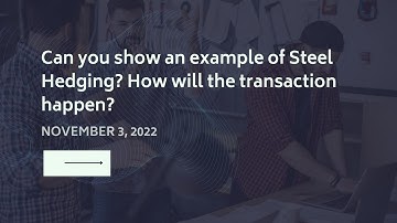 An example of Steel Hedging