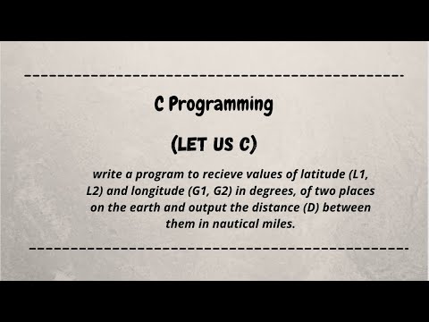 C program to recieve values of latitude (L1, L2) and longitude (G1, G2) in degrees... ||  let us c