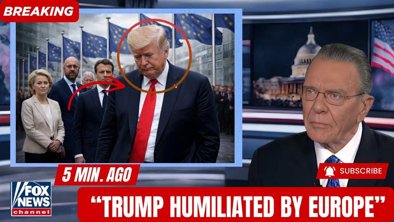 "Trump Humiliated by Europe"