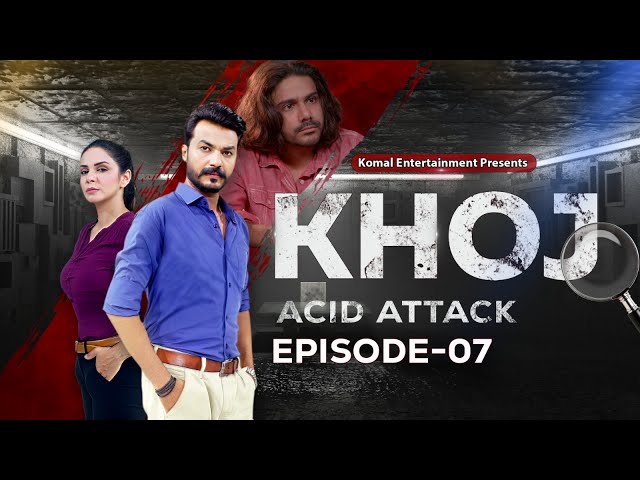 KHOJ - Crime Series | Episode 07 | Acid Attack | MUN TV