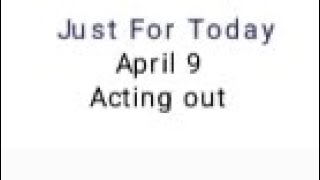 N.A. JUST FOR TODAY APRIL 9 ENGLISH AUDIO TEXT I.P.